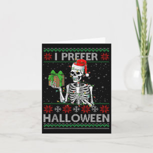 Funny ich bevorzuge Halloween Skeleton Ugly Christ Karte