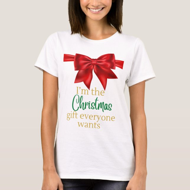 Funny Ich bin das Geschenk Weihnachten T-Shirt (Vorderseite)