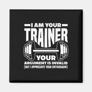 Funny Ich bin dein Trainer-Trainer für das Fitness Magnet