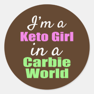 Funny ich bin ein Keto Girl in einer Carbie World Runder Aufkleber