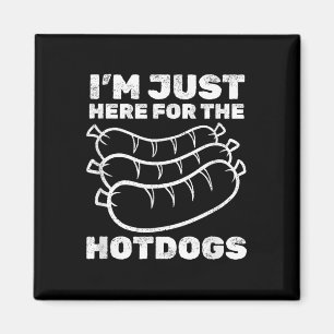 Funny Ich bin gerade hier für die Hot Dogs Grillen Magnet