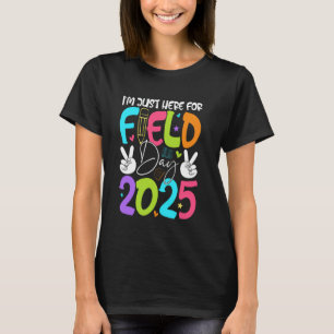 Funny ich bin gerade hier für Field Day 2025 Stude T-Shirt