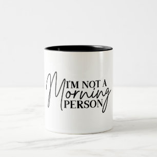 Funny, ich bin kein Morgenmensch Zweifarbige Tasse