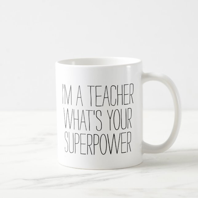 Funny, ich bin Lehrer, was ist dein Supermacht #1  Kaffeetasse (Rechts)