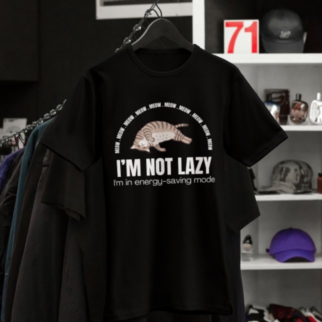 Funny, ich bin nicht Lazy Cat T-Shirt (Von Creator hochgeladen)