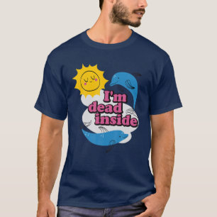 Funny, ich bin tot im Inneren T-Shirt