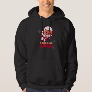 Funny, ich brauche ein gewisses Bewusstsein für di Hoodie