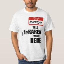 Funny ich der Manager Tell Karen Ich bin nicht hie