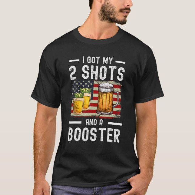 Funny, ich Got meine zwei Shots und ein Booster T-Shirt (Vorderseite)