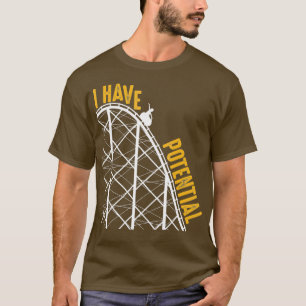 Funny Ich habe potenzielle Cool Roller Untersetzer T-Shirt