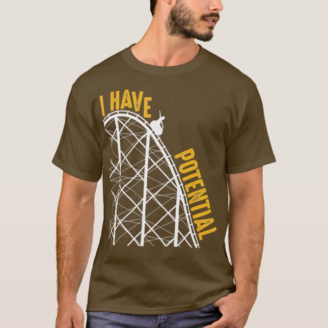 Funny Ich habe potenzielle Cool Roller Untersetzer T-Shirt (Vorderseite)