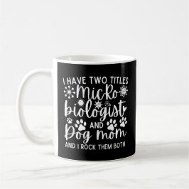 Funny Ich habe zwei Titel Mikrobiologe und Hundemu Kaffeetasse