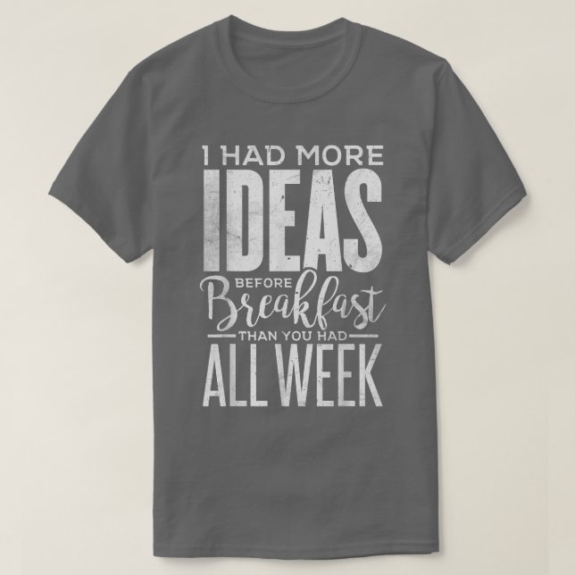 Funny, ich hatte mehr Ideen, bevor ich Tees mit de (Design vorne)