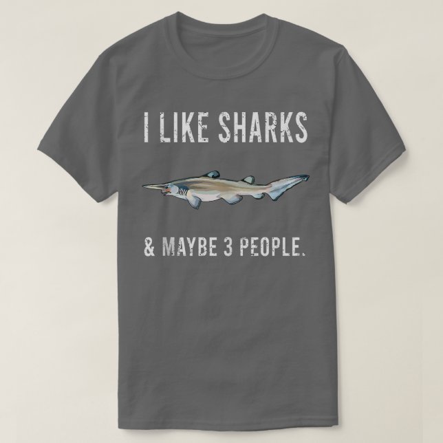 Funny Ich mag Goblin Hai und vielleicht 3 Leute T-Shirt (Design vorne)