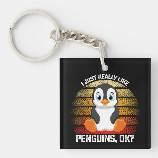 Funny, ich mag Pinguine wirklich gut Schlüsselanhänger (Vorderseite)