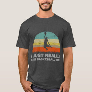 Funny, ich mag wirklich Basketball, ok für ein Bas T-Shirt
