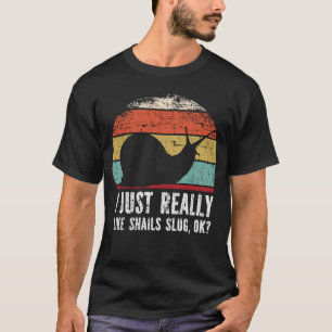 Funny, ich mag wirklich Schnecken, die gut schlafe T-Shirt