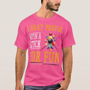 Funny, ich schlage Leute mit einem Stick für Spaß T-Shirt