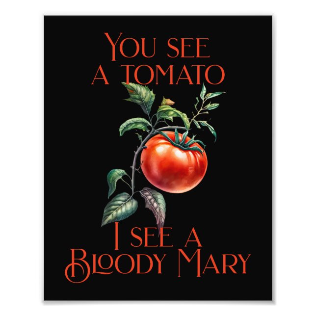 Funny Ich sehe eine blutige Mary Fotodruck (Vorne)