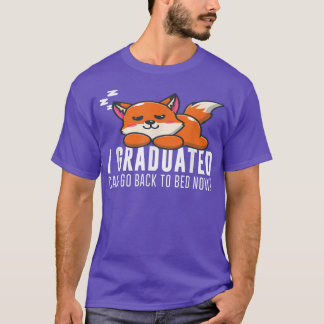 Funny ich studiert, kann ich jetzt wieder zu Bett  T-Shirt