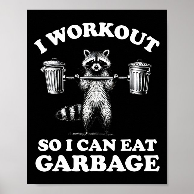 Funny ich trainiere, damit ich Müll essen kann Poster (Vorne)