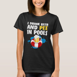 Funny ich trinke Bier und Piss in Pools Design - F T-Shirt