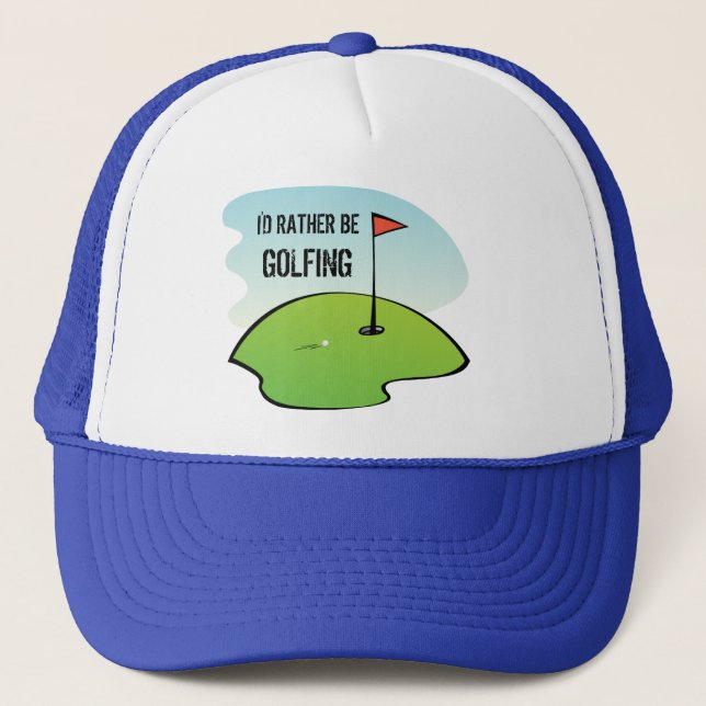 Funny, ich würde lieber Golf Golf Green Golfer Gol Truckerkappe (Vorderseite)