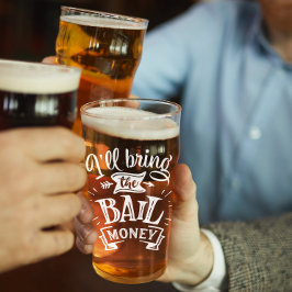 Funny Ill Bail Money Glas