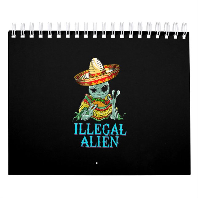 Funny Illegal Alien Cool mexikanisches Essen Taco  Kalender (Titelbild)