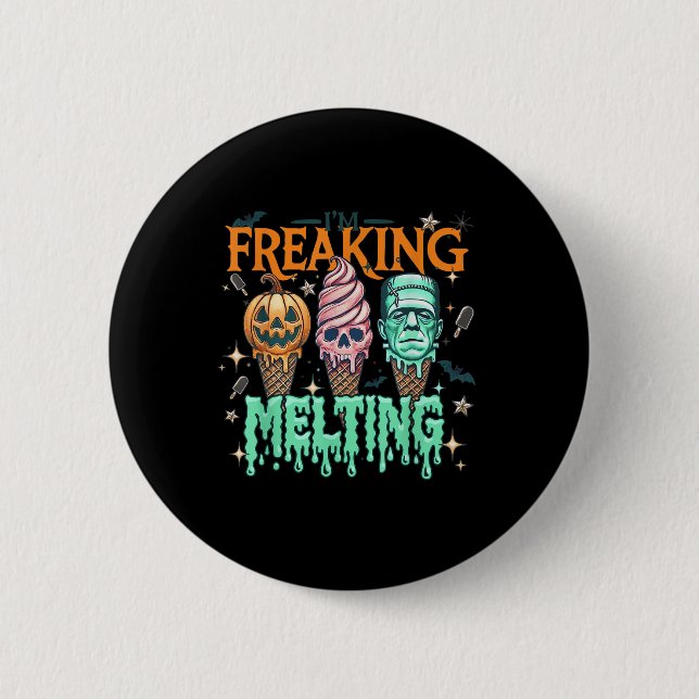 Funny Im Freakin Melting Frankenstein Monster Hall Button (Vorderseite)