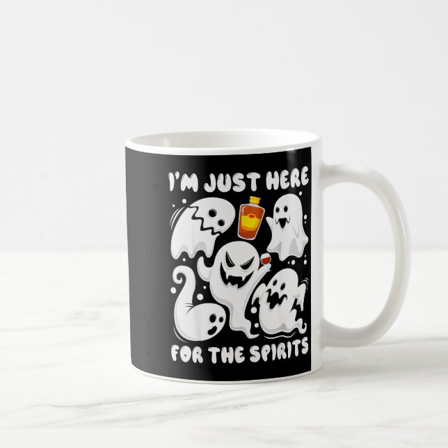 Funny I'm Just Here For The Srits Ghosts Halloween Kaffeetasse (Rechts)