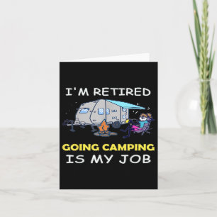 Funny im Remüde geht Camping ist mein Job-Camping Karte