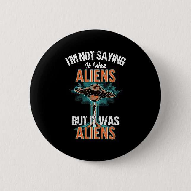 Funny Im Sprichwort war es nicht Design der Außeri Button (Vorderseite)