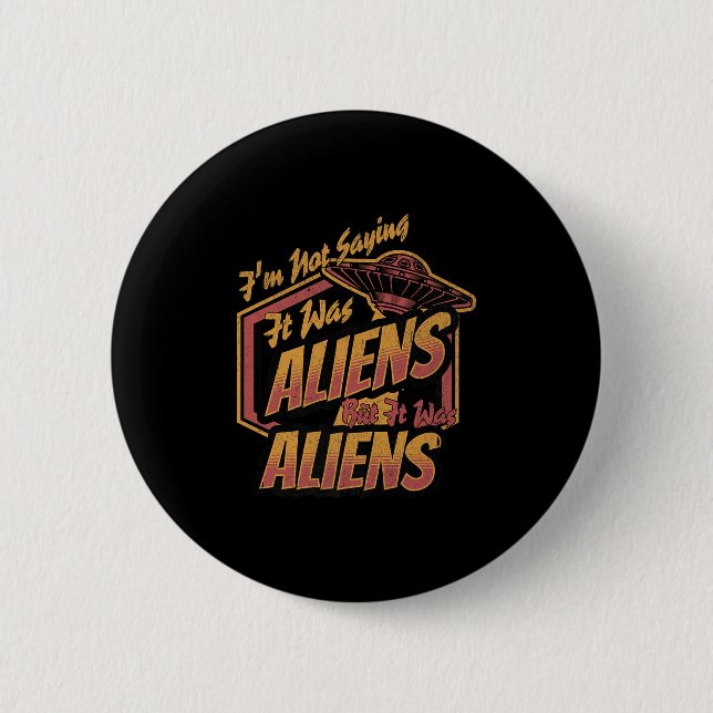 Funny Im Sprichwort war es nicht Design der Außeri Button (Vorderseite)