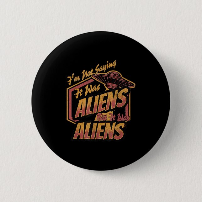 Funny Im Sprichwort war es nicht Design der Außeri Button (Vorderseite)