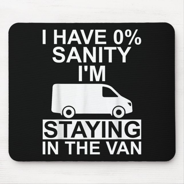 Funny I'm Staying In Tha Van Phasmophobia Drivers  Mousepad (Vorne)