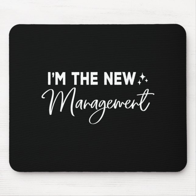 Funny I'm The New Management Cute New Bride Honeym Mousepad (Vorne)