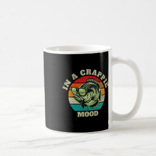 Funny in Crappie Stimmung Retro Fischen Sarcastic Kaffeetasse
