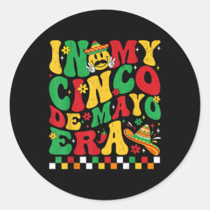 Funny in meinem Cinco De Mayo Era Mexican Fiesta P Runder Aufkleber