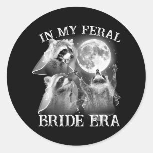 Funny in meiner Feral Bride Era 3 Raccoon Moon How Runder Aufkleber