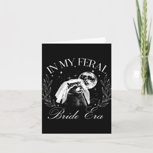 Funny in meiner Feral Bride Era Niedlich Bride Rac Karte (Vorderseite)