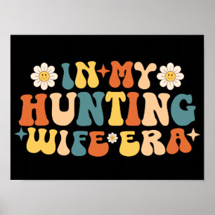 Funny in meiner Jagd Ehefrau Ära Poster