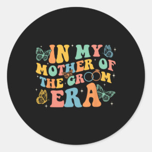 Funny in meiner Mutter der Groom Ära Mama Mutter v Runder Aufkleber