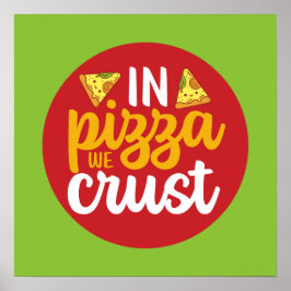 Funny in Pizza Wir Crust Retro Küche Art Deco Poster