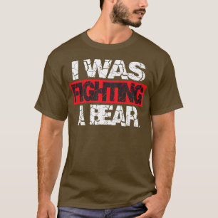 Funny Injury Get Well I kämpfte gegen eine Bärenpr T-Shirt