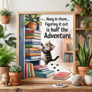 Funny Inspiration Hang in There Cat Poster