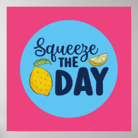 Funny Inspiration Squeeze The Day Lemon Art