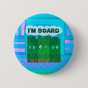 Funny Inspirational Graphic Ich langweile mich Tex Button