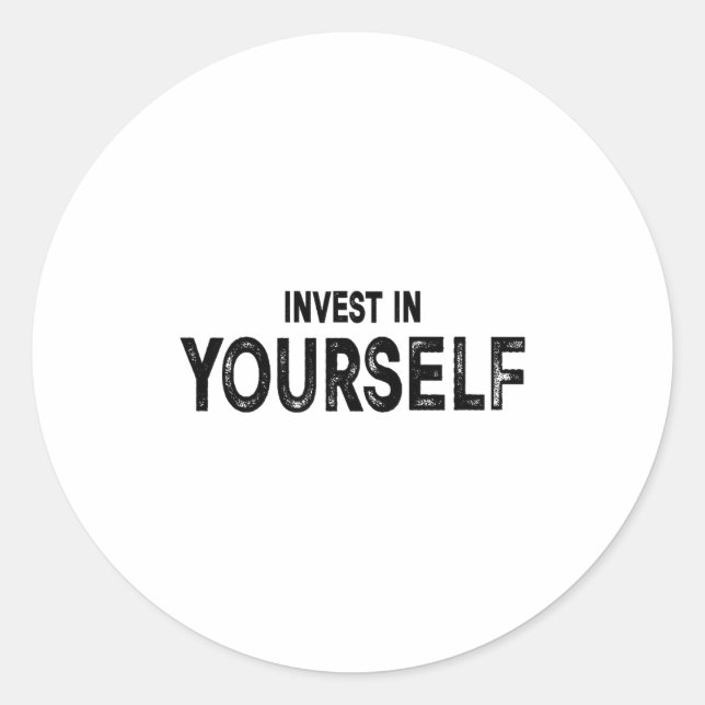 Funny Insrational And Motivational Gift Invest In  Runder Aufkleber (Vorderseite)