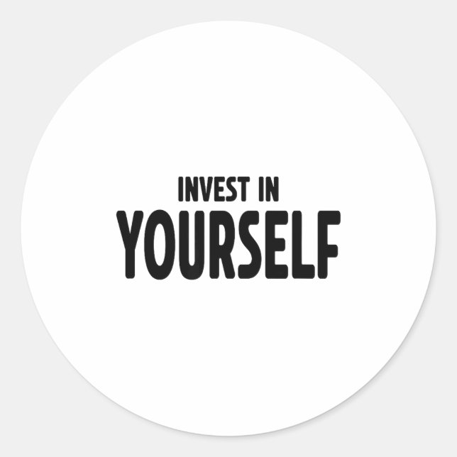 Funny Insrational And Motivational Gift Invest In  Runder Aufkleber (Vorderseite)